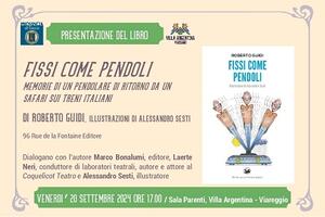 &quot;Fissi come pendoli - memorie di un pendolare di ritorno da un safari sui treni italiani&quot; è il curioso e avvincente titolo del libro di Roberto Guidi