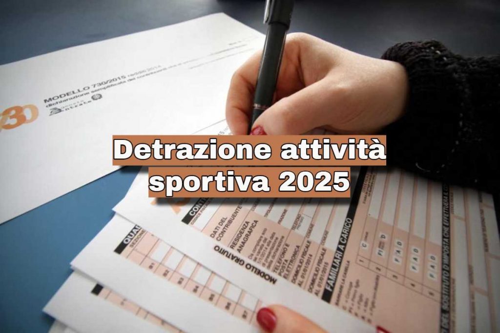 Modello 730 e scritta "Detrazione attività sportiva 2025"